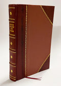 Selico. Eine Oper in 2 Aufz. Etc. / Jean-Pierre Claris De Florian (1805) (1805) [Leather Bound]